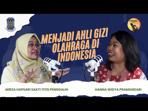 Seperti Apa Menjadi Ahli Gizi Olahraga di Indonesia? | PERSAGI Kabupaten Purworejo PODCAST Eps. 12